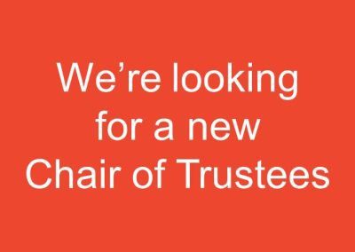 We are seeking a new Chair of Trustees